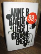 RAGDE: LIGGE I GRØNNE ENGER. 2007.