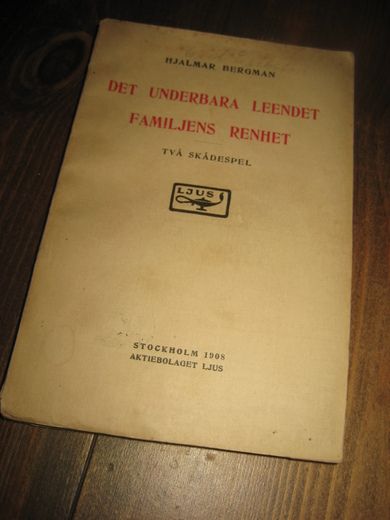 BERGMAN: DET UNDERBARA LEENDET  / FAMILIENS RENHET. TVÅ SKÅDESPEL.