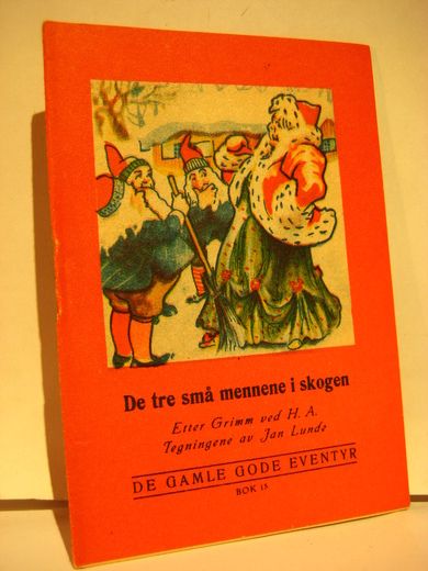 Bok nr 015, De tre små mennene i skogen. Etter Grimm.