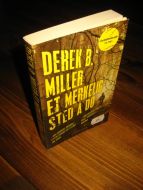 MLLER: ET MERKELIG STED Å DØ. 2013.