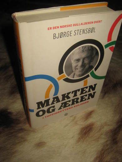 STEINSBØL, BJØRGE: MAKTEN OG ÆREN I TOPPIDRETTENS KULISSER. 2010.