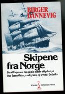 DANNEVIG, BIRGER: Skipene fra Norge. Oktober 1982.