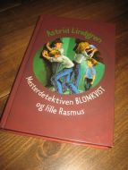 Lindgren, Astrid: Mesterdetektiven BLOMKVIST og lille Rasmus. 2000.