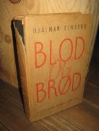 ELMBERG: BLOD OG BRØD. 1943.