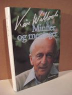 Willoch, Kåre: Minner og meninger. 1988.