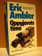 Ambler, Eric: Oppgjørets time. 1988.