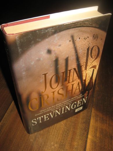 GRISHAM, JOHN: STEVNINGEN. 2004. 