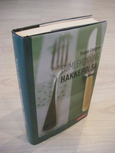 LINDGREN, TORGNY: HUMLEHONNING HAKKEPØLSA. 2008.