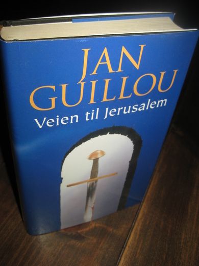 GUILLOU, JAN: Veien til Jerusalem. 2002.