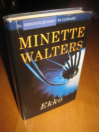 WALTERS, MINETTE: Ekko. 1997.