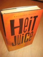 HAUGE, KOLBJØRN: HELT JUICE. 1993.