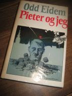 Eidem, Odd: Pieter og jeg. 1979.