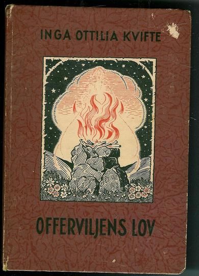 KVIFTE, INGA OTTILIA: OFFERVILJENS LOV. 1944. 1. OPPLAG.