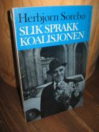 Sørebø, Herbjørn: slik sprakk koalisjonen. 1971.