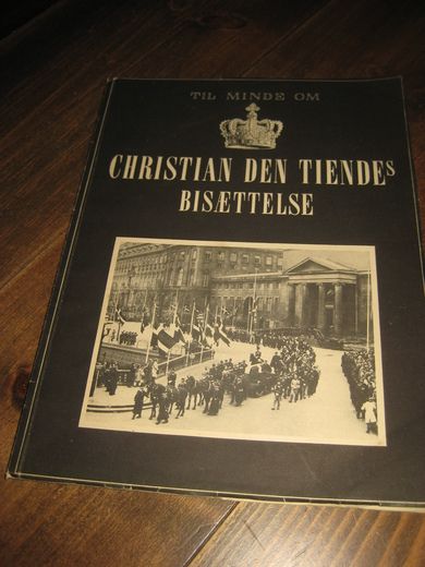 CHRISTIAN DEN TIENDES BISÆTTELSE. 