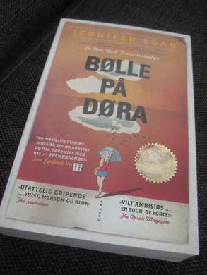 EGAN, JENNIFER: BØLLE PÅ DØRA. 2013.