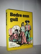 Heppenstall: Bedre enn gull. 1984.