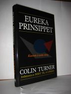 TURNER: EUREKA PRINSIPPET. Kunsten å tenke riktig.