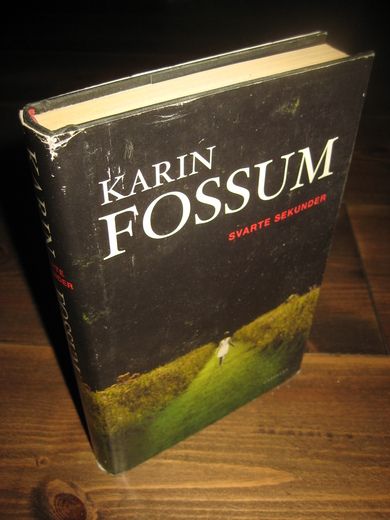 FOSSUM, KARIN: SVARTE SEKUNDER. 2002