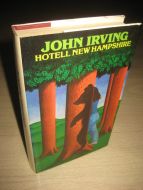 IRWING, JOHN: HOTELL NEW HAMPSHIRE. 1983.