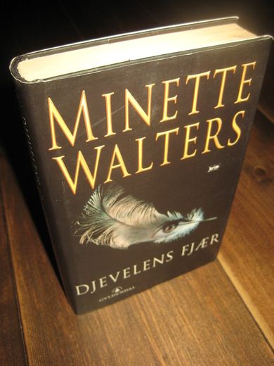 WALTERS, MINETTE: DJEVELENS FJÆR. 2006.