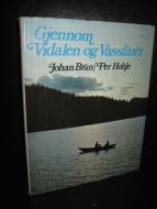 HOHLE: Gjennom Vidalen og Vassfaret. 1969.