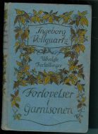 Vollguartz, Ingeborg: Forlovelser i Garisonen. 1923