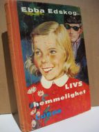 Edskog: LIVS hemmelighet. 1968.