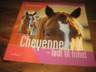 CHEYENNE- født til frihet. 2003