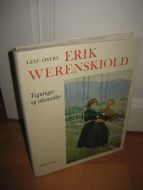 ØSTBY, LEIF: ERIK WERENSKIOLD. Tegninger og akvareller. 1977.