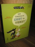 Brenifir: HVA TENKER DU OM GODT OG VONDT? 2005