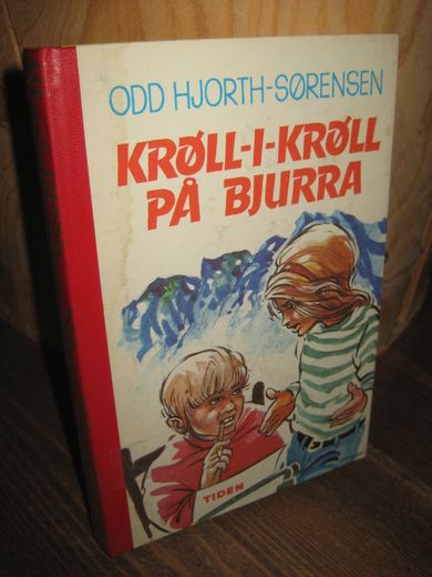 HJORT SØRENSEN: KRØLL I KRØLL PÅ BJURRA. 1967.