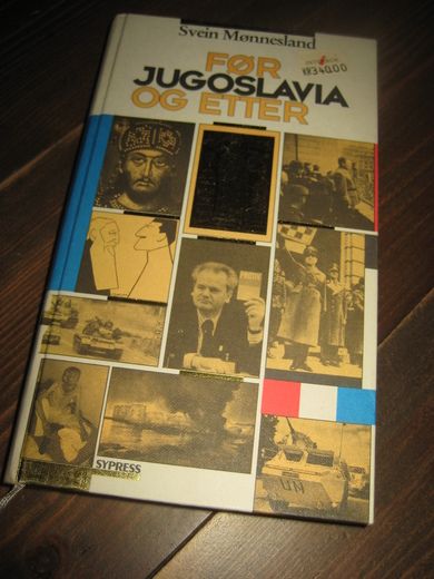 Mønesland: JUGOSLAVIA. FØR OG ETTER. 1999.