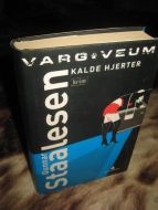 STAALESEN, GUNNAR: KALDE HJERTER. 2008.