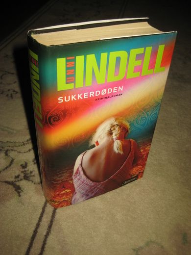 LINDELL, UNNI: SUKKERDØDEN. 2010.