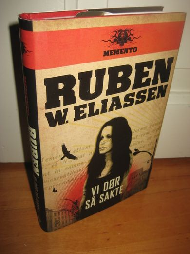 ELIASSEN: VI DØR SÅ SAKTE. 2010.