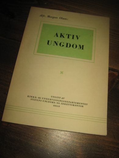 Olsen: AKTIV UNGDOM. 1955. 