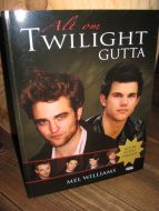 WILLIAMS: Alt om TWILIGHT GUTTA. 2010.