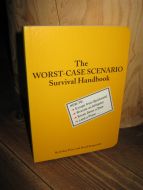 Borgenicht: The WORST CASE SCENARIO Survival Handbook.1999.