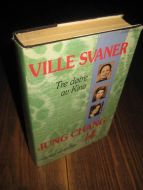 CHANG, JUNG: VILLE SVANER. 1993.