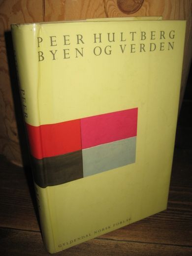 HULTBERG, PEER: BYEN OG VERDEN. 1993.