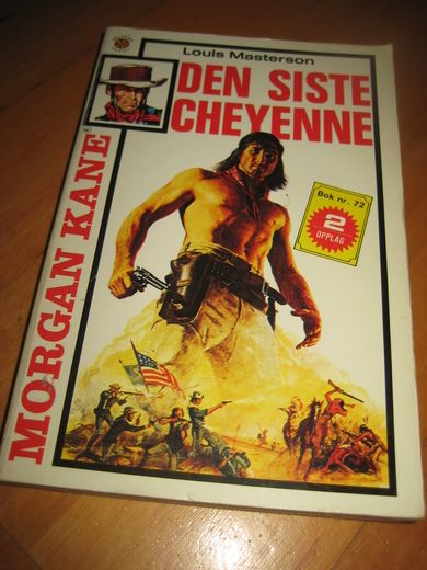 MASTERSON, LOUIS: DEN SISTE CHEYENNE. 1978.