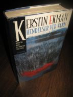 EKMAN, KERSTIN: HENDELSER VED VANN. 2000.