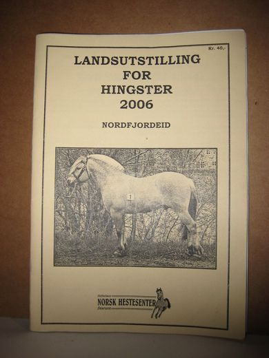 2006, LANDSUTSTILLING FOR HINGSTER. NORDFJORDEID.