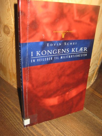 SCHEI: I KONGENS KLÆR. EN VEILEDER TIL MILITÆRTJENESTEN. 1996.