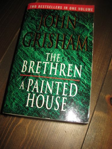 GRISHAM: THE BRETHREN / A PAINTED HOUSE. 2003. 