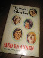 Charles, Theresa: MED EN ANNEN. 1981.