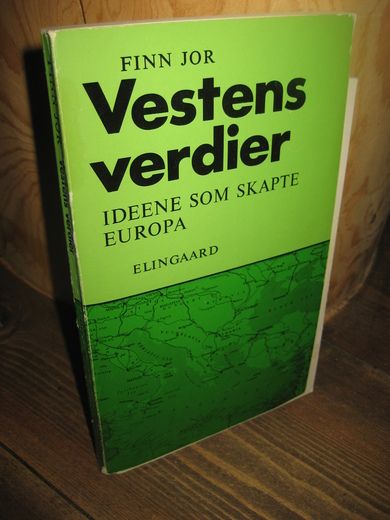 JOR, FINN. Vestens verdier. IDEENE SOM SKAPTE EUROPA. Med studieplan. 1973.