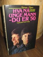 Flem- Devold: HVA NÅ UNGE MANN- DU ER 50.