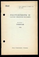 Felttjeneste II. Hefte 7. FORSVAR. 1953.